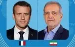 جزئیات تماس تلفنی مکرون با پزشکیان